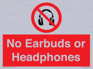No Earbuds or Headphones